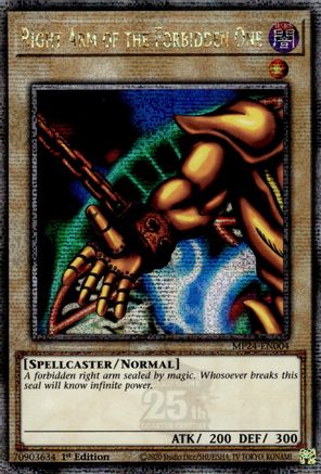 Right Arm of the Forbidden One (Quarter Century Secret Rare) (MP24-EN004) - 25th Anniversary Tin: Dueling Mirrors 1st Edition