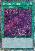 Zombie World (Platinum Secret Rare) (RA03-EN205) - Quarter Century Bonanza 1st Edition